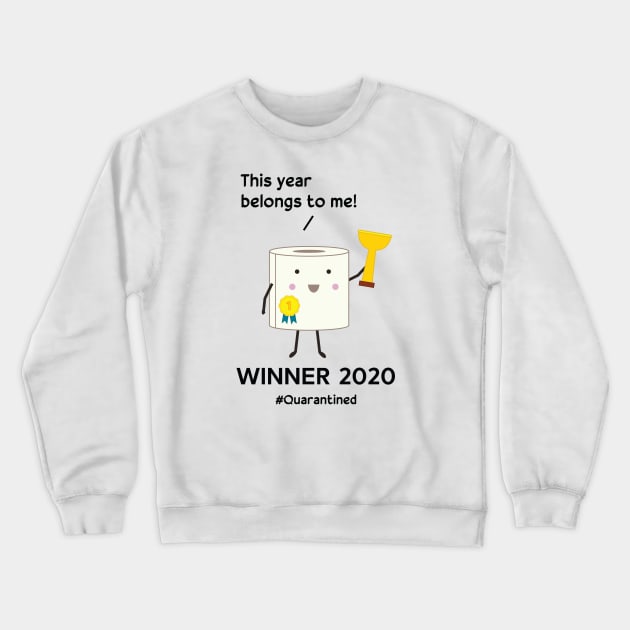 Toilet paper year 2020 Crewneck Sweatshirt by grafart